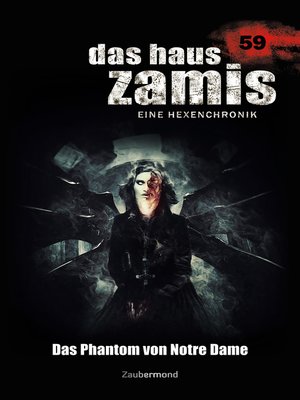 cover image of Das Haus Zamis 59--Das Phantom von Notre Dame
